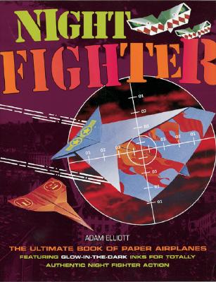 Image for Night Fighter: The Ultimate Book of Paper Airplanes