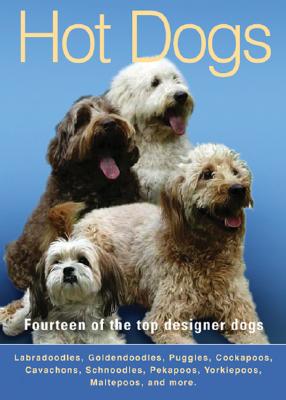 Hot Dogs: Fourteen of the Top Designer Dogs