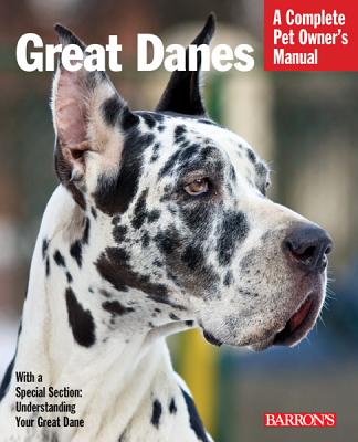 Great Danes (Complete Pet Owner's Manual) Image for Great Danes (Complete Pet Owner's Manual)