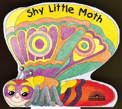 Shy Little Moth (Flutterbugs) Lawrence, Elizabeth and Rhodes, Katy