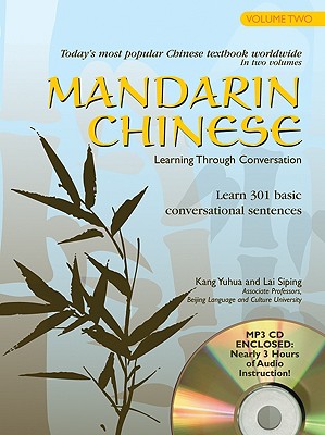 Mandarin Chinese: Learning Through Conversation, Lessons 21-40 (Chinese and English Edition)