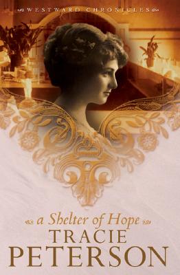 Image for A Shelter of Hope (Westward Chronicles 1)