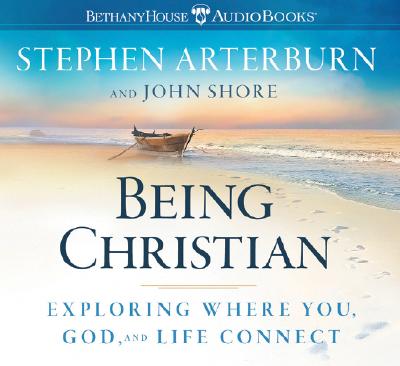 Being Christian: Exploring Where You, God, and Life Connect