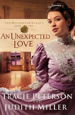 Image for An Unexpected Love (Broadmoor Legacy, Book 2)