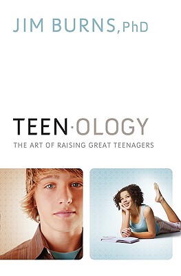 Teenology: The Art of Raising Great Teenagers