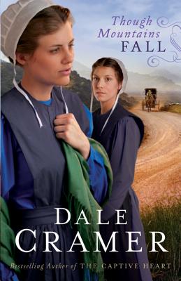 Though Mountains Fall (The Daughters of Caleb Bender)