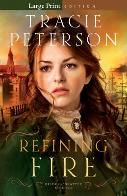 Refining Fire (Large Print)