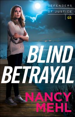 Blind Betrayal (Defenders of Justice)