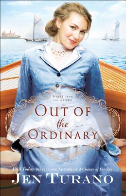 Out of the Ordinary: (A Fun Historical Romance set in the Gilded Age of New York City's High Society) (Apart From the Crowd)