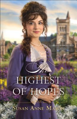 Highest of Hopes (Canadian Crossings)