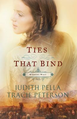 TIES THAT BIND: RIBBONS WEST, BOOK 3