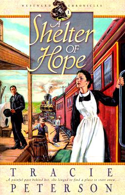 A Shelter of Hope (Westward Chronicles, Book 1)