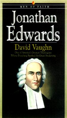 Jonathan Edwards (Men of Faith)