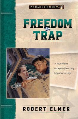 Freedom Trap (Promise of Zion, Book 5)