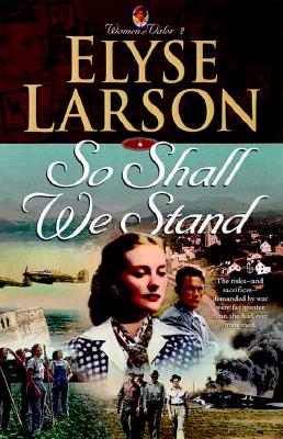 So Shall We Stand (WOMEN OF VALOR) (Book 2)