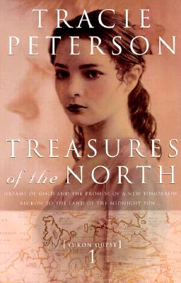 Treasures of the North (Yukon Quest #1)