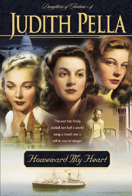 Image for Homeward My Heart (Daughters of Fortune, Book 4)