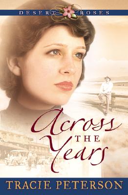 Image for Across the Years (Desert Roses 2)