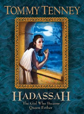 Hadassah: The Girl Who Became Queen Esther