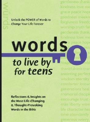 Image for Words to Live By for Teens (Words to Live by (Bethany House))