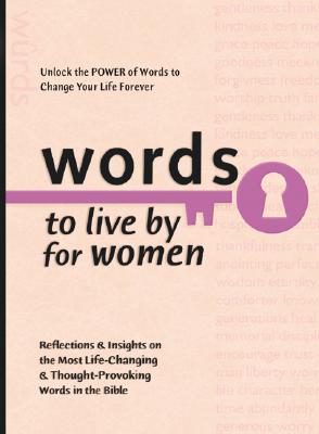 Words to Live By for Women (Words to Live by (Bethany House))
