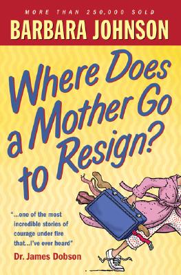 Where Does a Mother Go to Resign