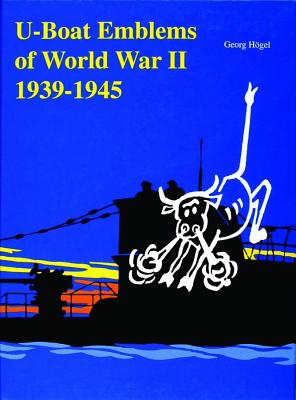 U-Boat Emblems in World War II (Schiffer Military History)