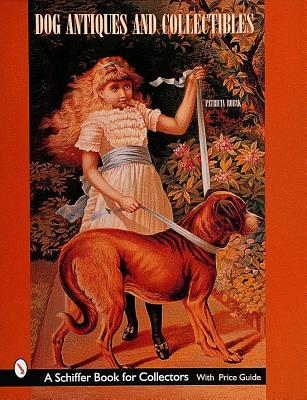 Dog Antiques and Collectibles (A Schiffer Book for Collectors)