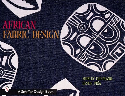 Image for African Fabric Design (Schiffer Book for Collectors with Price Guide)