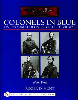 Image for Colonels in Blue: Union Army Colonels of the Civil War: New York