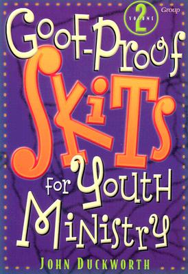 Image for Goof-Proof Skits for Youth Ministry 2