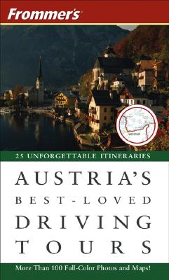 Image for Frommer's Austria's Best-Loved Driving Tours Frommer's Austria's Best-Loved Driving Tours