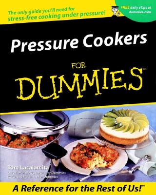 Pressure Cookers for Dummies