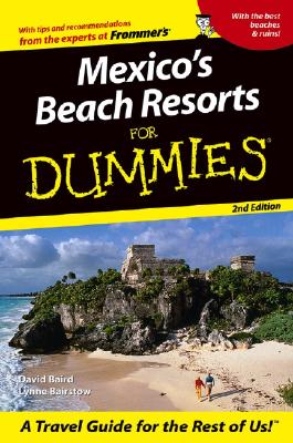 Image for Mexicos Beach Resorts For Dummioes - SEcond Edition