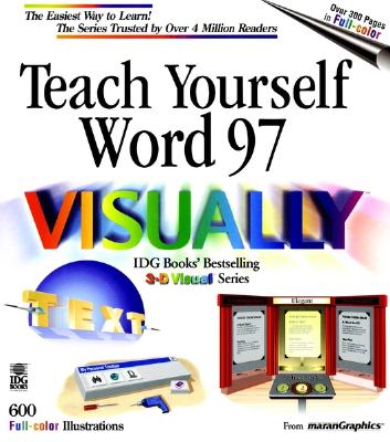 Teach Yourself Word 97 VISUALLY Maran, Ruth and Wing, Kelleigh