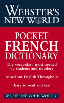 Webster's New World Pocket French Dictionary: English-French French-English
