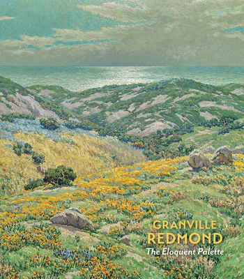 GRANVILLE REDMOND: THE ELOQUENT PALETTE