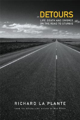 Detours: Life, Death and Divorce on the Road to Sturgis