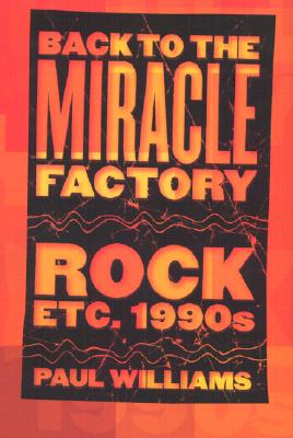 Back to the Miracle Factory: Rock Etc. 1990's