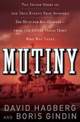 Image for Mutiny: The True Events That Inspired The Hunt For Red October