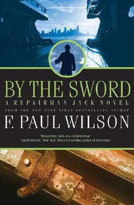 By the Sword: A Repairman Jack Novel
