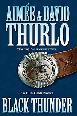 BLACK THUNDER AN ELLA CLAH NOVEL