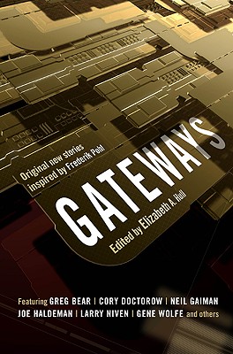 Gateways: A Feast of Great New Science Fiction Honoring Grand Master Frederik Pohl