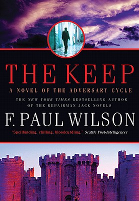 The Keep: A Novel of the Adversary Cycle (Adversary Cycle/Repairman Jack, 1) (NO. 1 OF 6)