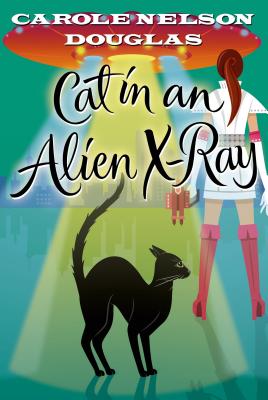 Cat in an Alien X-Ray: A Midnight Louie Mystery (Midnight Louie Mysteries)