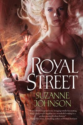 Royal Street (Sentinels of New Orleans, 1)