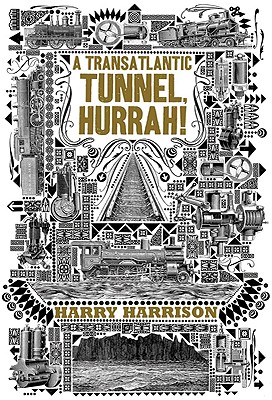 TRANSATLANTIC TUNNEL, HURRAH!, A