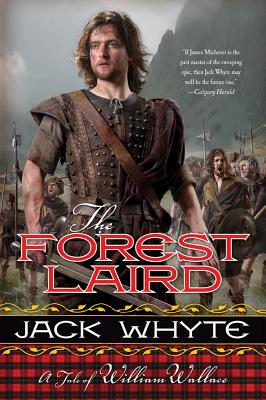 The Forest Laird: A Tale of William Wallace