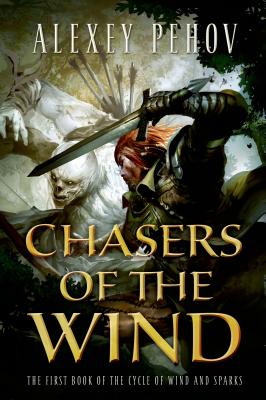 Chasers of the Wind (The Cycle of Wind and Sparks, 1)