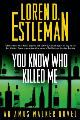 Image for You Know Who Killed Me: An Amos Walker Novel (Amos Walker Novels)
